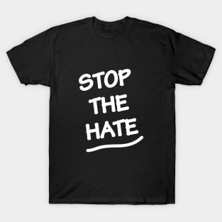 Stop the hate T-Shirt